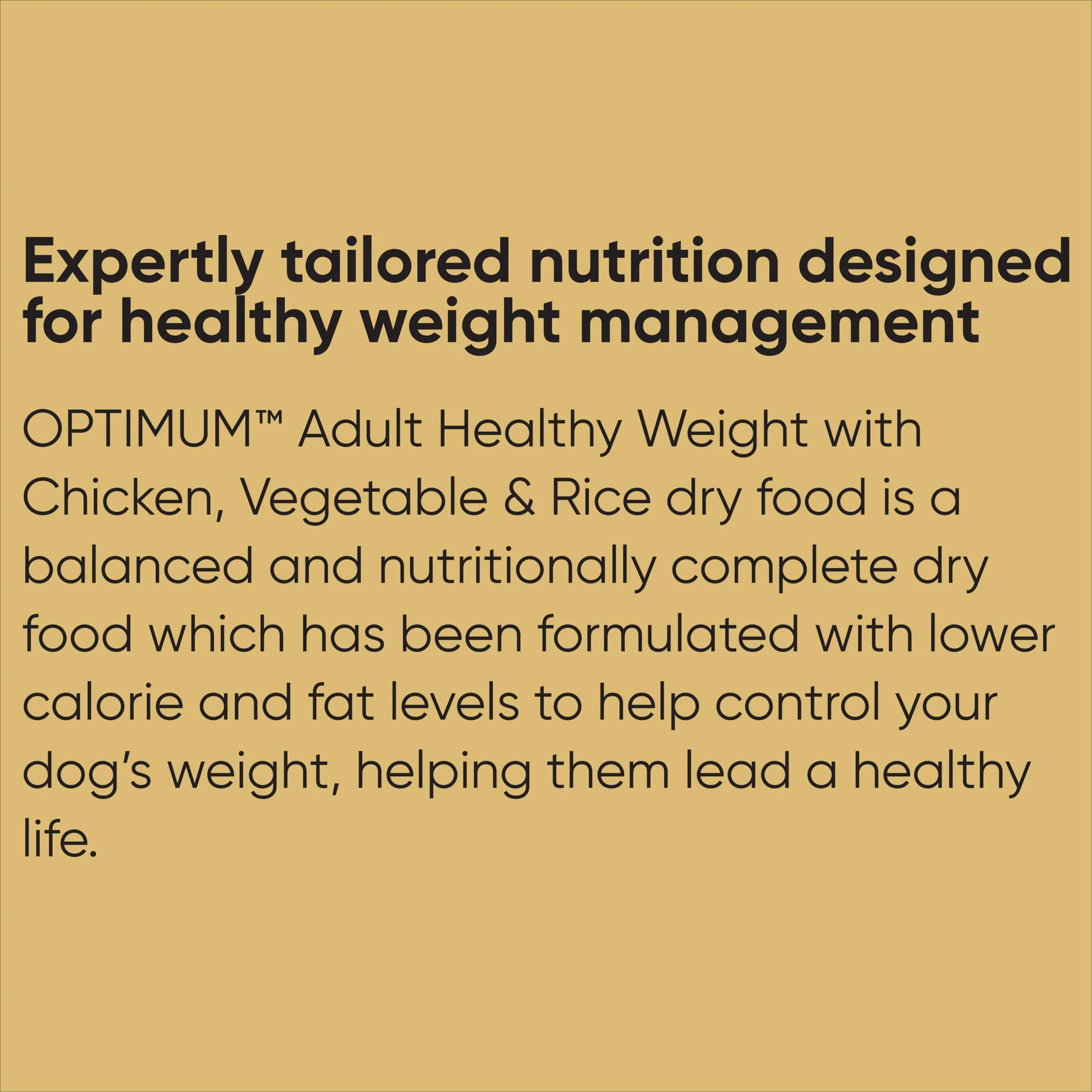 Optimum Healthy Weight Adult Chicken, Vegetable & Rice Dry Dog Food 13kg - Image 10